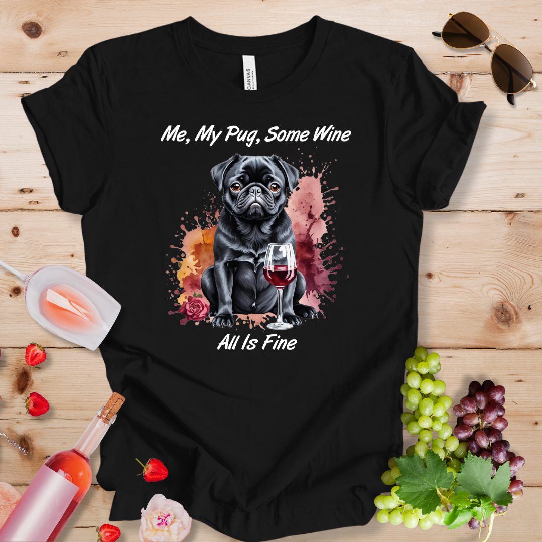 Me My black Pug Some Wine_All Is Fine