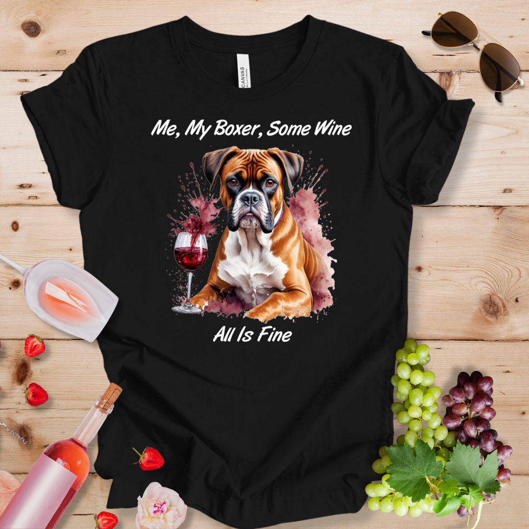Me My Boxer Some Wine_All is Fine