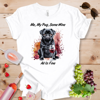 Me My black Pug Some Wine_All Is Fine